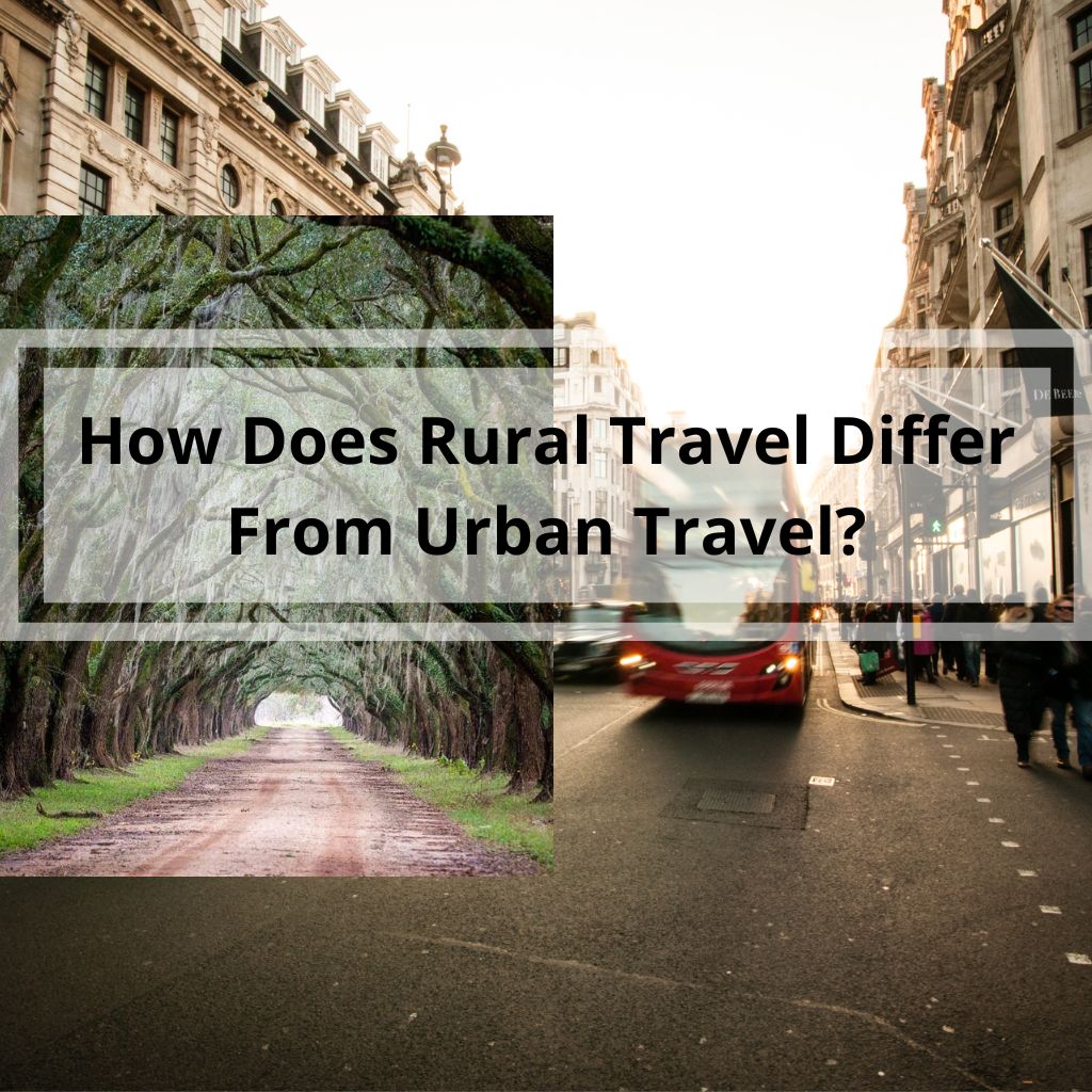 How does rural travel differ from urban travel?